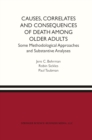 Image for Causes, Correlates and Consequences of Death Among Older Adults: Some Methodological Approaches and Substantive Analyses