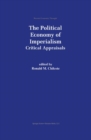 Image for The political economy of imperialism: critical appraisals