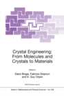 Image for Crystal Engineering: From Molecules and Crystals to Materials