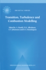 Image for Transition, turbulence, and combustion modelling: lecture notes from the 2nd ERCOFTAC Summerschool held in Stockholm, 10-16 June, 1998