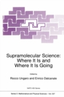 Image for Supramolecular science: where it is and where it is going : [proceedings of the NATO Advanced Research Workshop on Supramolecular Science: Where it is and Where it is Going, Lerici, Italy, September 4-7, 1998]