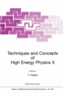 Image for Techniques and Concepts of High Energy Physics X