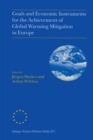 Image for Goals and Economic Instruments for the Achievement of Global Warming Mitigation in Europe: Proceedings of the EU Advanced Study Course held in Berlin, Germany, July 1997