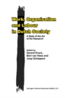 Image for Work, Organisation and Labour in Dutch Society: A State of the Art of the Research