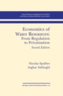 Image for Economics of Water Resources: From Regulation to Privatization