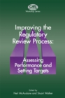 Image for Improving the Regulatory Review Process: Assessing Performance and Setting Targets