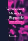 Image for Formulation of microbial biopesticides: beneficial microorganisms, nematodes and seed treatments