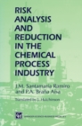 Image for Risk Analysis and Reduction in the Chemical Process Industry