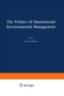 Image for Politics of International Environmental Management