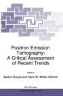 Image for Positron Emission Tomography: A Critical Assessment of Recent Trends