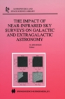 Image for Impact of Near-Infrared Sky Surveys on Galactic and Extragalactic Astronomy: Proceedings of the 3rd EUROCONFERENCE on Near-Infrared Surveys held at Meudon Observatory, France, June 19-20, 1997