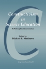 Image for Constructivism in science education: a philosophical examination