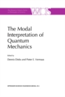 Image for The modal interpretation of quantum mechanics