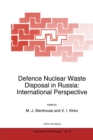 Image for Defence Nuclear Waste Disposal in Russia: International Perspective