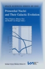 Image for Primordial Nuclei and Their Galactic Evolution: Proceedings of an ISSI Workshop 6-10 May 1997, Bern, Switzerland
