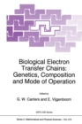 Image for Biological Electron Transfer Chains: Genetics, Composition and Mode of Operation