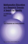 Image for Mathematics Education as a Research Domain: A Search for Identity: An ICMI Study Book 1