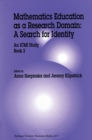 Image for Mathematics Education as a Research Domain: A Search for Identity: An ICMI Study Book 2