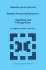 Image for Logarithms and antilogarithms: an algebraic analysis approach