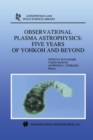 Image for Observational Plasma Astrophysics: Five Years of Yohkoh and Beyond