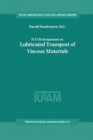 Image for IUTAM Symposium on Lubricated Transport of Viscous Materials: proceedings of the IUTAM symposium held in Tobago, West Indies, 7-10 January 1997