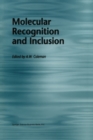 Image for Molecular recognition and inclusion: proceedings of the Ninth International Symposium on Molecular Recognition and Inclusion held at Lyon, 7-12 September 1996