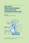 Image for Delayed Preconditioning and Adaptive Cardioprotection