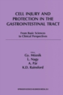 Image for Cell Injury and Protection in the Gastrointestinal Tract: From Basic Sciences to Clinical Perspectives 1996