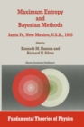 Image for Maximum entropy and Bayesian methods: Santa Fe, New Mexico, U.S.A., 1995 : proceedings of the Fifteenth International Workshop on Maximum Entropy and Bayesian Methods
