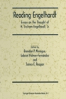 Image for Reading Engelhardt: Essays on the Thought of H. Tristram Engelhardt, Jr.