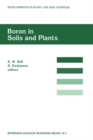 Image for Boron in Soils and Plants: Proceedings of the International Symposium on Boron in Soils and Plants held at Chiang Mai, Thailand, 7-11 September, 1997 : v.76