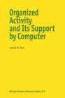 Image for Organized activity and its support by computer