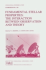 Image for Fundamental Stellar Properties: The Interaction Between Observation and Theory: Proceedings of the 189th Symposium of the International Astronomical Union, Held at the Women&#39;s College, University of Sydney, Australia, 13-17 January 1997