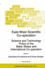 Image for East-West scientific co-operation: science and technology policy of the Baltic states and international co-operation : vol. 15