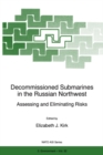 Image for Decommissioned Submarines in the Russian Northwest: Assessing and Eliminating Risks