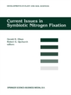 Image for Current issues in symbiotic nitrogen fixation: proceedings of the 15th North American Symbiotic Nitrogen Fixation Conference, held at North Carolina, USA, August 13-17, 1995 : v.72