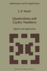 Image for Quaternions and Cayley Numbers: Algebra and Applications
