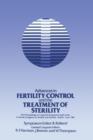 Image for Advances in Fertility Control and the Treatment of Sterility : The Proceedings of a Special Symposium held at the XIth World Congress on Fertility and Sterility, Dublin, June 1983
