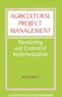 Image for Agricultural Project Management: Monitoring and Control of Implementation
