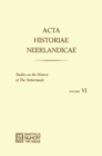 Image for Acta Historiae Neerlandicae/Studies on the History of the Netherlands VI