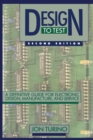 Image for Design to Test: A Definitive Guide for Electronic Design, Manufacture, and Service