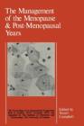 Image for The Management of the Menopause &amp; Post-Menopausal Years