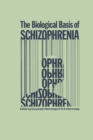Image for Biological Basis of Schizophrenia