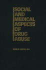 Image for Social and Medical Aspects of Drug Abuse