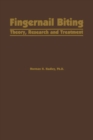 Image for Fingernail Biting: Theory, Research and Treatment