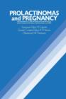 Image for Prolactinomas and Pregnancy : The Proceedings of a Special Symposium held at the XIth World Congress on Fertility and Sterility, Dublin, June 1983