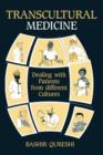 Image for Transcultural Medicine : Dealing with patients from different cultures