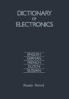 Image for Dictionary of Electronics: English, German, French, Dutch, Russian
