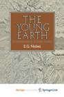 Image for The Young Earth : An introduction to Archaean geology
