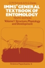 Image for IMMS&#39; General Textbook of Entomology: Volume I: Structure, Physiology and Development